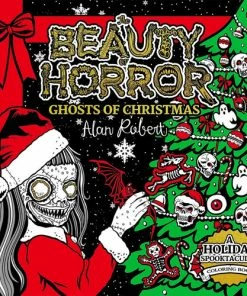 BOB Headquarters The Beauty Of Horror: Ghosts Of Christmas Colouring Book By Alan Robert Books